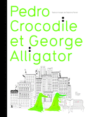 Pedro crocodile et Georges alligator